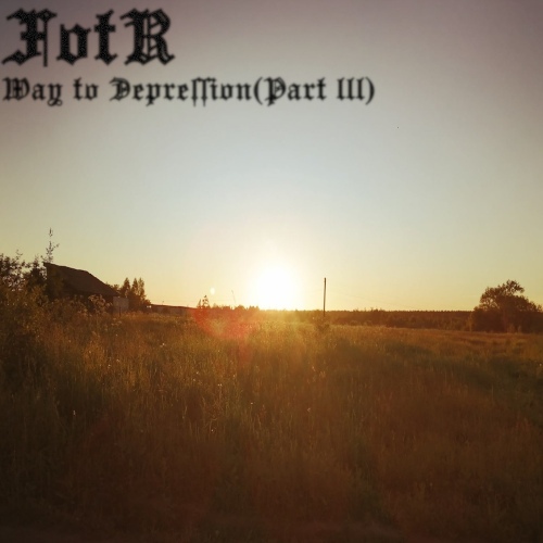Way to Depression (Part III)
