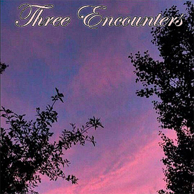 Three Encounters