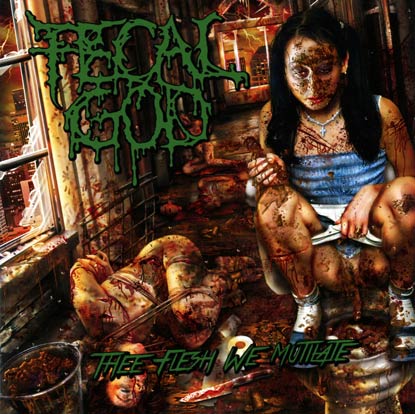 Thee Flesh We Mutilate