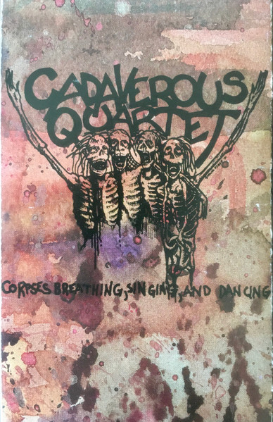 Corpses Breathing Singing and Dancing