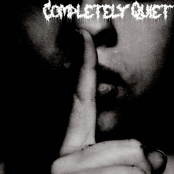 Completely Quiet