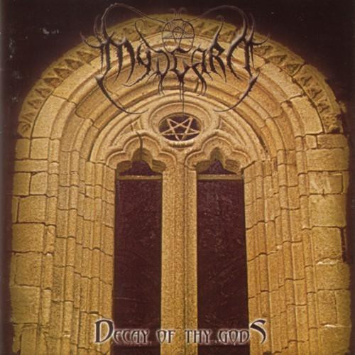 Decay of Thy Gods