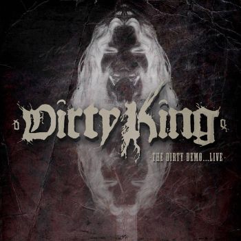 The Dirty Demo​.​.​.​Live