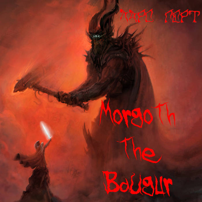 Morgoth the Bauglir