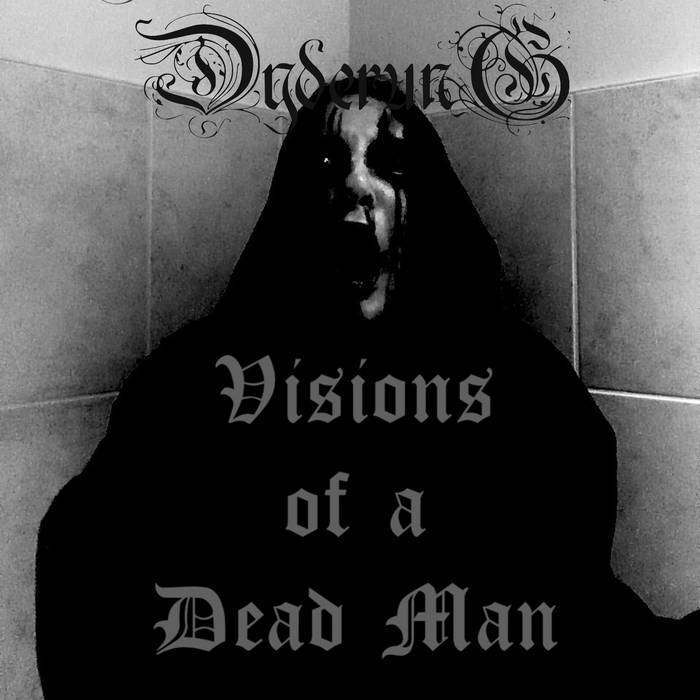 Visions of a Dead Man