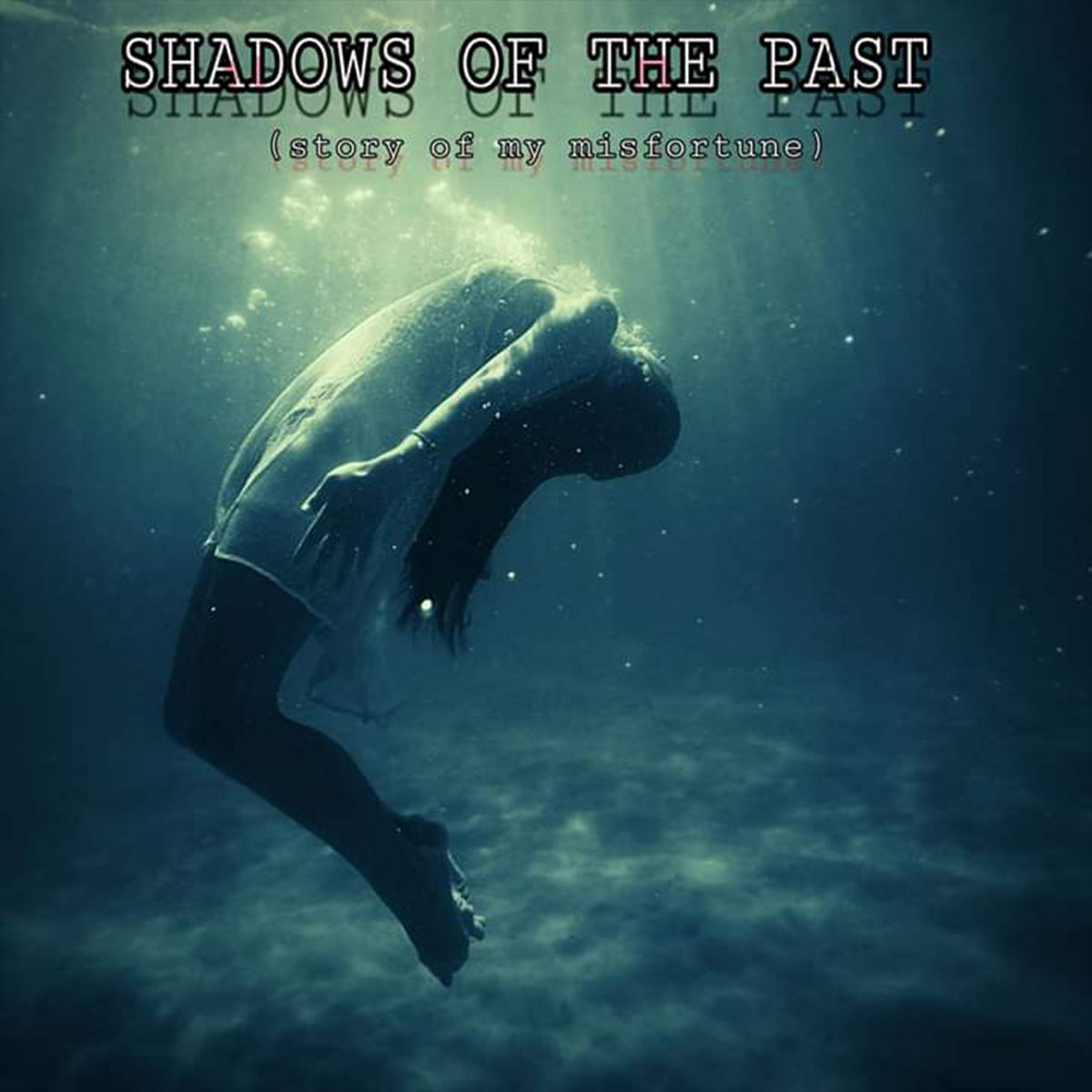 Shadows of the Past (Story of My Misfortune)