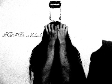 I Will Die in Solitude