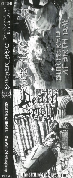 The Gift of Blasphemy / Butchered at Birth Day