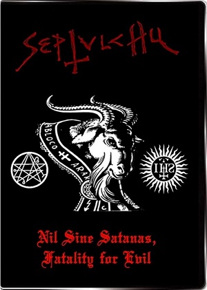 Nil Sine Satanas, Fatality for Evil