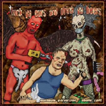 Fuck Ya Ears & Drink Ya Beers