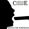 Silence the Worthless