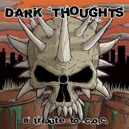 Dark Thoughts: A Tribute to C.O.C.