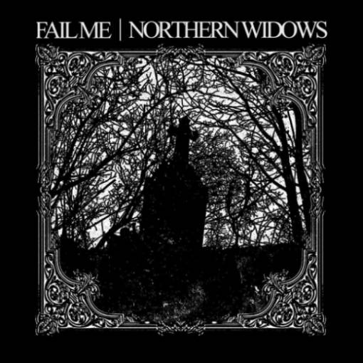 Fail Me | Northern Widows