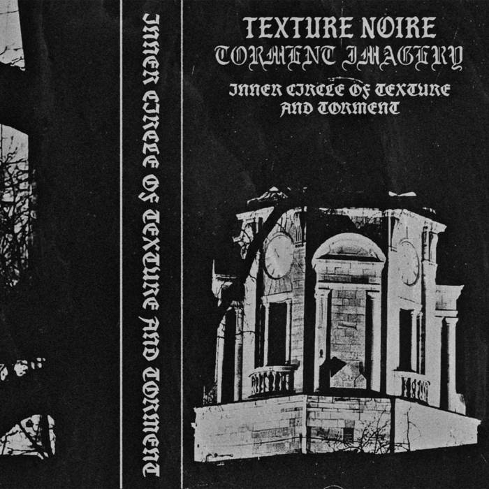 Inner Circle of Texture and Torment