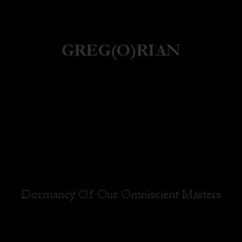 Dormancy of Our Omniscient Masters