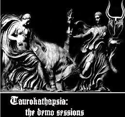 Taurokathapsia: The Demo Sessions
