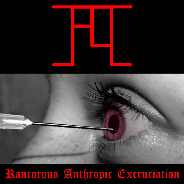 Rancorous Anthropic Excruciation