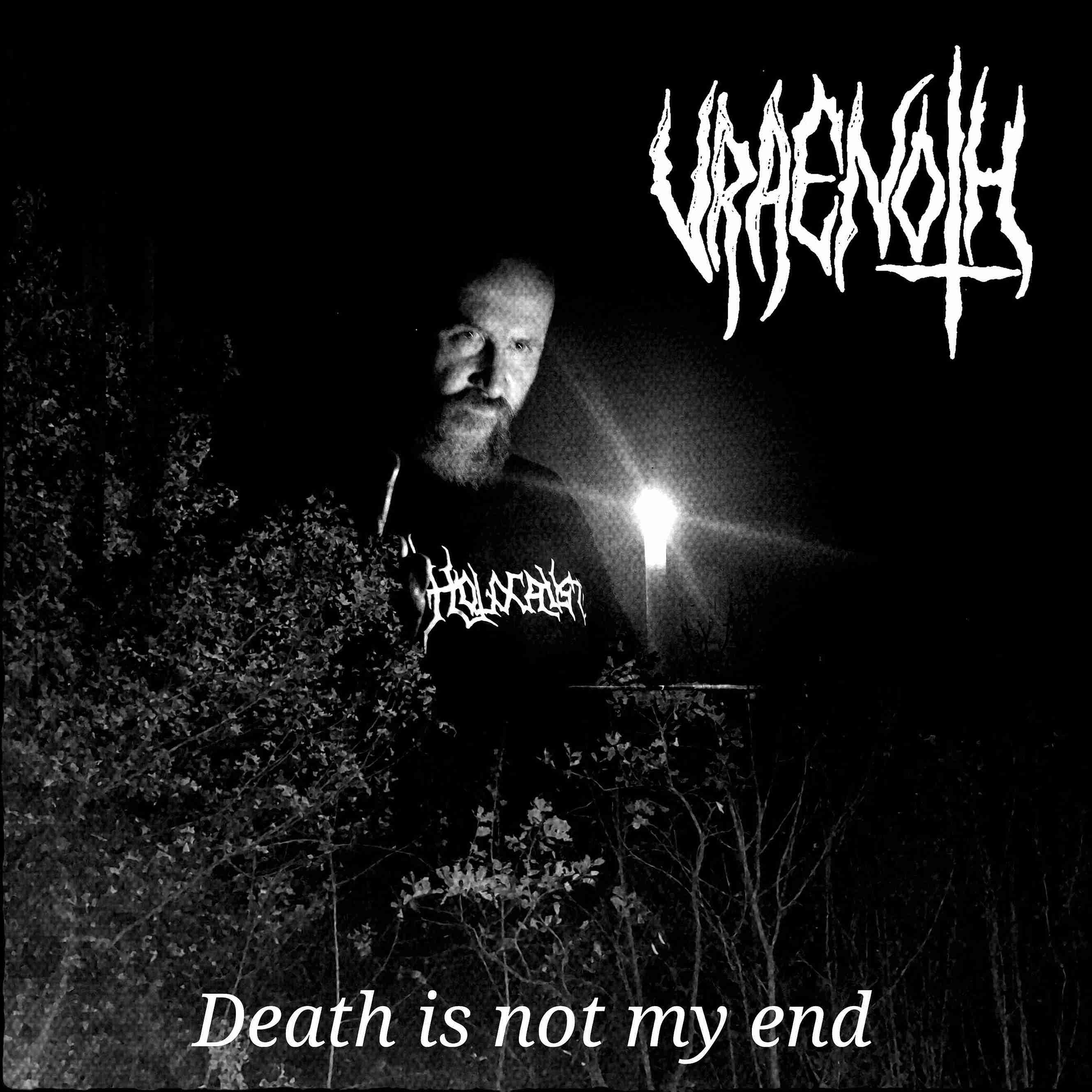 Death Is Not My End