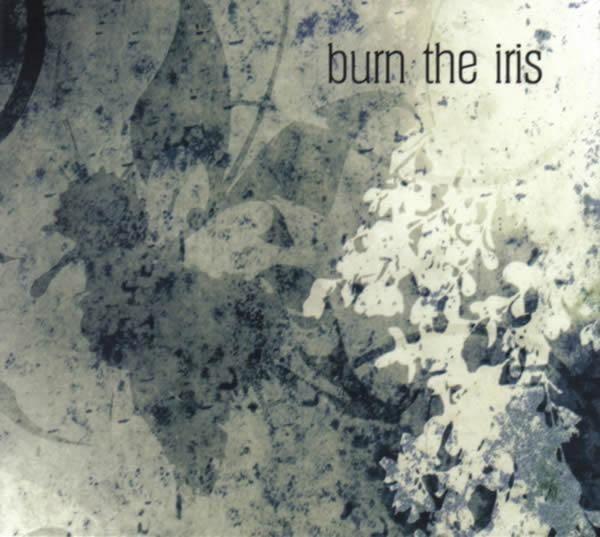 Burn the Iris