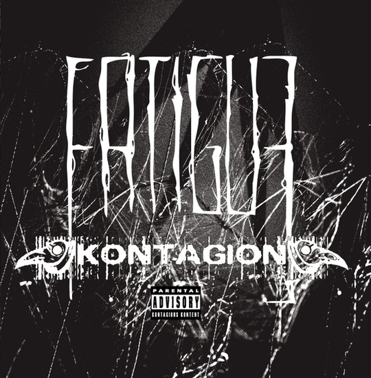 Fatigue & Kontagion