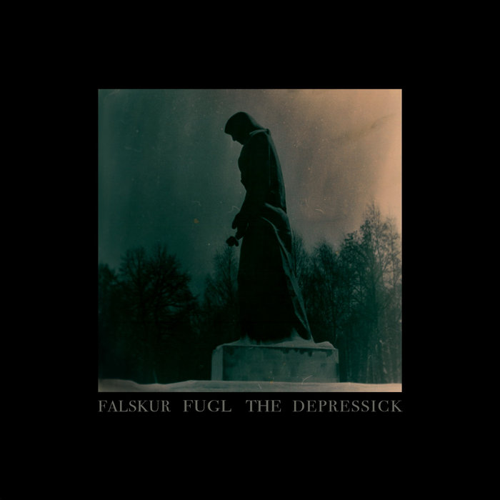 Falskur Fugl / The Depressick