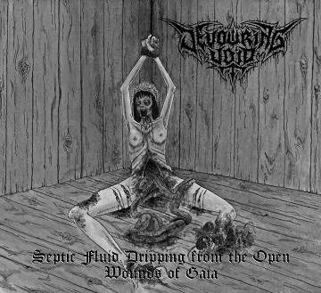 Septic Fluid Dripping from the Open Wounds of Gaia