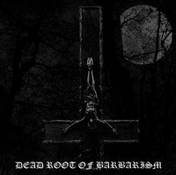 Dead Root of Barbarism