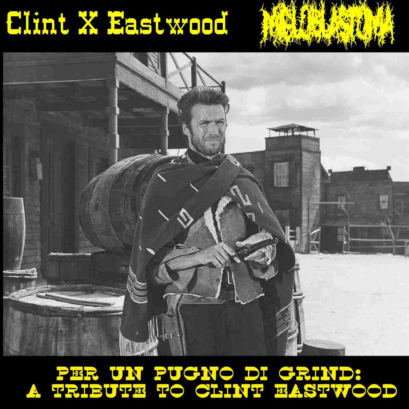Per un Pugno di Grind: A Tribute to Clint Eastwood