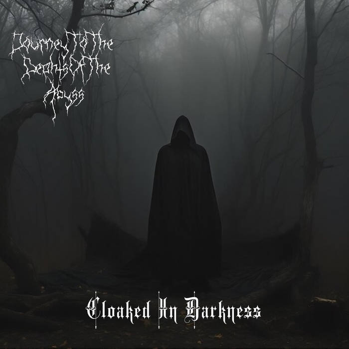 Cloaked in Darkness