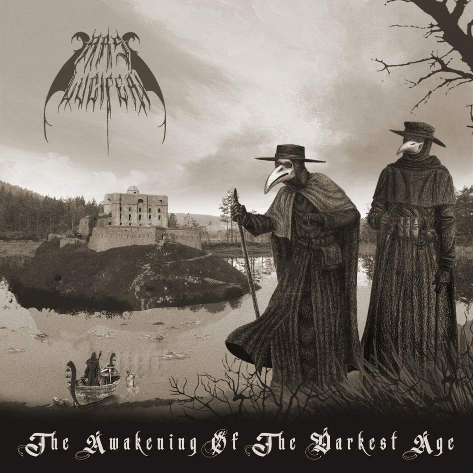 The Awakening of the Darkest Age