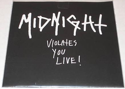 Midnight Violates You Live!