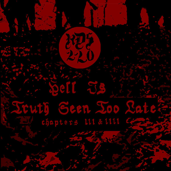 Hell Is Truth Seen Too Late Pt​.​IIII