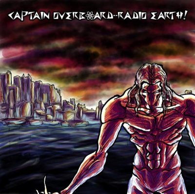 Captain Overboard--Radio Earth!