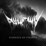 Evidence of Tyranny