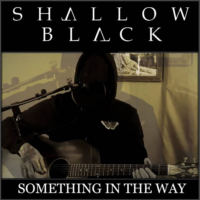 Something in the Way