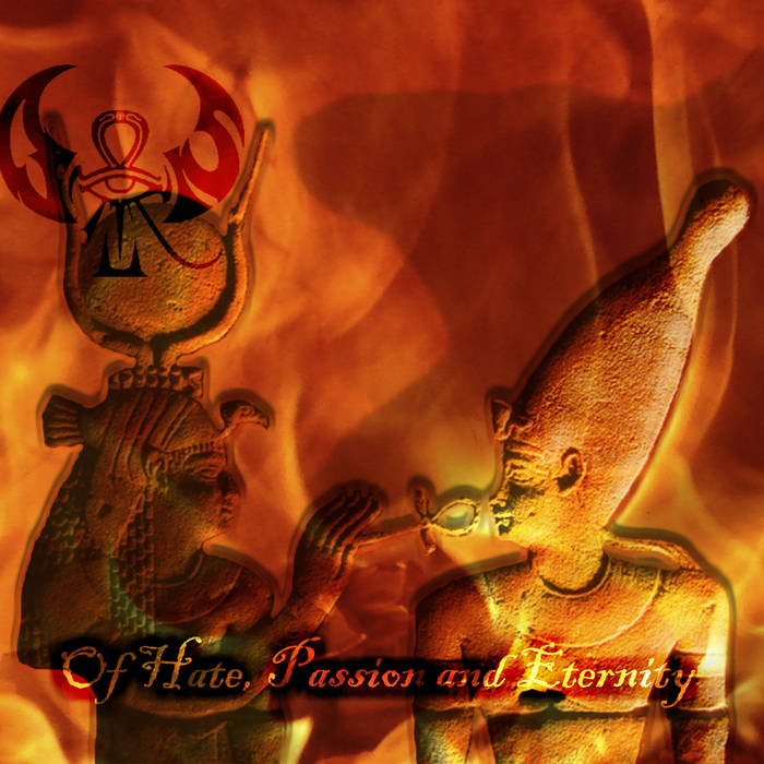 Of Hate, Passion and Eternity