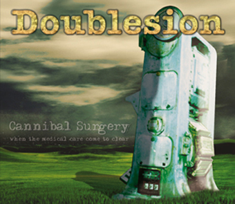 Cannibal Surgery (When the Medical Care Come to Clear)