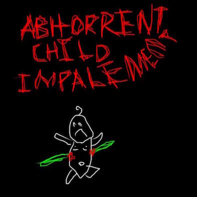 Abhorrent Child Implalement
