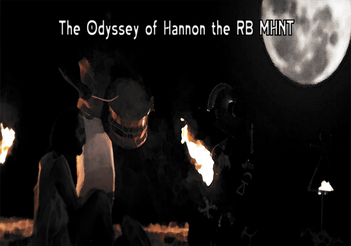 The Odyssey of Hannon the RB MHNT