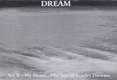 Act II- My Heart... The Sea of Scarlet Dreams