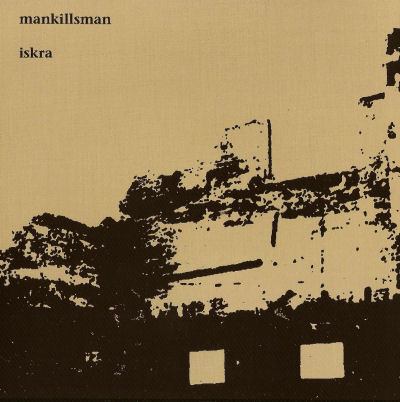 Iskra / Mankillsman