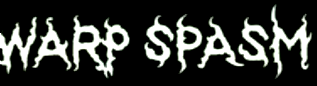 Warp Spasm