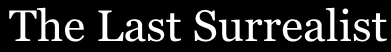 The Last Surrealist logo