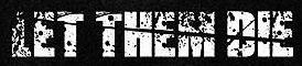Let Them Die logo